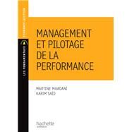 Management et pilotage de la performance by Martine Maadani; Karim Said, 9782011460189