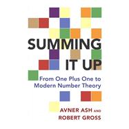 Summing It Up by Ash, Avner; Gross, Robert, 9780691170190