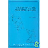 Stories from the Marshall Islands/Bwebwenato Jan Aelon Kein: English/Marshallese by Tobin, Jack A., 9780824820190