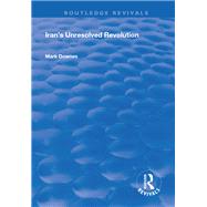 Iran's Unresolved Revolution by Downes,Mark, 9781138720190
