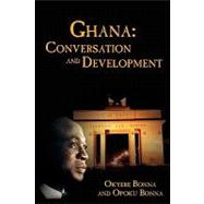 Ghana: Conversation and Development by Bonna, Okyere; Bonna, Opoku, 9781438930190