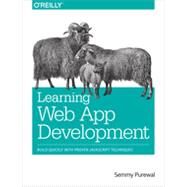 Learning Web App Development by Purewal, Semmy, 9781449370190