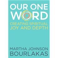 Our One Word by Bourlakas, Martha Johnson, 9781640650190