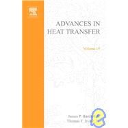 Advances in Heat Transfer by Hartnett, James P.; Irvine, Thomas F., 9780120200191