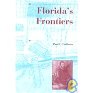 Florida's Frontiers by Hoffman, Paul E., 9780253340191