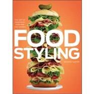 Food Styling The Art of Preparing Food for the Camera by Custer, Delores, 9780470080191