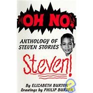Oh No, Steven by Burton, Elizabeth; Burton, Philip, 9780828320191