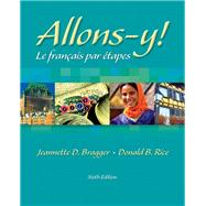Allons-y!: Le Franais par etapes (Book Only) by Bragger, Jeannette D.; Rice, Donald B., 9780838460191