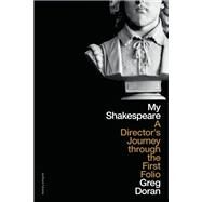 My Shakespeare by Greg Doran, 9781350330191