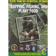 Trapping, Fishing, and Plant Food by Wilson, Patrick, 9781590840191