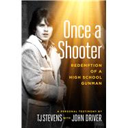 Once a Shooter by Stevens, T. J.; Driver, John (CON), 9781684510191