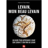 Levain, mon beau levain by Stphanie Tresch-Medici, 9782383380191