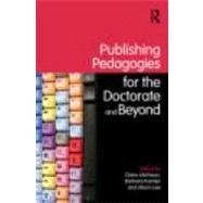 Publishing Pedagogies for the Doctorate and Beyond by Aitchison; Claire, 9780415480192