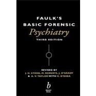 Faulk's Basic Forensic Psychiatry by Stone, J. H.; Roberts, M.; O'Grady, J.; Taylor, A. V.; O'Shea, K., 9780632050192