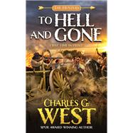 To Hell and Gone by West, Charles G., 9780786050192