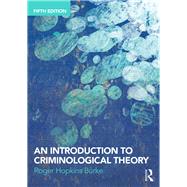 An Introduction to Criminological Theory by Hopkins-Burke; Roger, 9781138700192