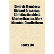 Divinyls Members : Richard Grossman, Christina Amphlett, Charley Drayton, Mark Mcentee, Charlie Owen by , 9781158290192