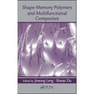 Shape-Memory Polymers and Multifunctional Composites by Leng; Jinsong, 9781420090192