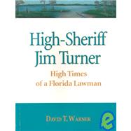 High-Sheriff Jim Turner by Warner, David T., 9781579660192