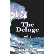The Deluge by Sienkiewicz, Henryk K., 9781589630192
