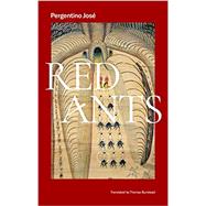 Red Ants by Jos, Pergentino; Bunstead, Thomas, 9781646050192