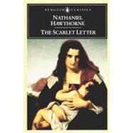 The Scarlet Letter A Romance by Hawthorne, Nathaniel; Baym, Nina; Connolly, Thomas E., 9780140390193