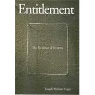 Entitlement : The Paradoxes of Property by Joseph William Singer, 9780300080193