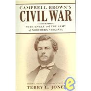 Campbell Brown's Civil War by Jones, Terry L., 9780807130193