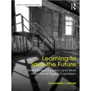 Learning to Save the Future by Alexander Means, 9781315450193