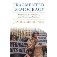 Fragmented Democracy by Michener, Jamila, 9781316510193