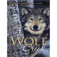Wolf Creek by Pardue, William J.; Pardue, Patrick J., 9781452520193