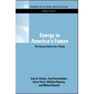 Energy in America's Future by Schurr, Sam H.; Darmstadter, Joel; Perry, Harry; Ramsay, William; Russell, Milton, 9781617260193
