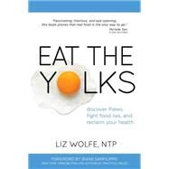 Eat the Yolks by Wolfe, Liz, 9781628600193