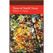 Trees of North Texas by Vines, Robert A., 9780292780194