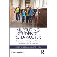 Nurturing Students Character by Kress, Jeffrey S.; Elias, Maurice J., 9780367190194