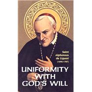 Uniformity With God's Will by Tobin, Thomas W., 9780895550194