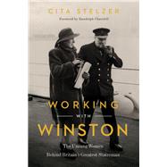 Working With Winston by Stelzer, Cita; Churchill, Randolph, 9781643130194