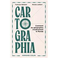 Cartographia by Fran�oise Bahoken; Nicolas Lambert, 9782200640194