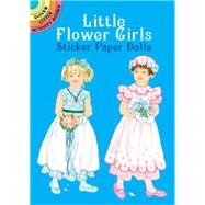 Little Flower Girls Sticker Paper Dolls by Steadman, Barbara, 9780486430195