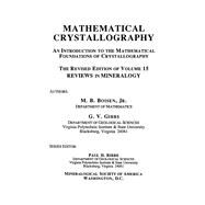 Mathematical Crystallography by Boisen, M. B., Jr.; Gibbs, G. V., 9780939950195