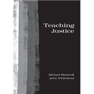 Teaching Justice by Braswell, Michael; Whitehead, John, 9781531010195