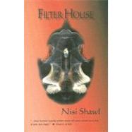 Filter House by Shawl, Nisi, 9781933500195