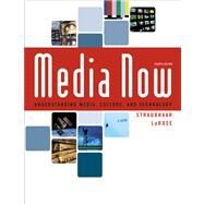 Media Now Understanding Media, Culture, and Technology (with CD-ROM and InfoTrac) by Straubhaar, Joseph; LaRose, Robert, 9780534620196