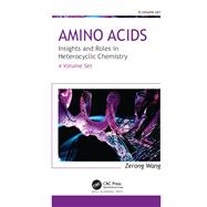 Amino Acids: Insights and Roles in Heterocyclic Chemistry by Zerong Wang, 9781003330196
