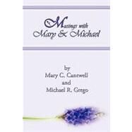 Musings with Mary and Michael by Cantwell, Mary C.; Grego, Michael R., 9781438970196