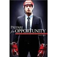 Prepare for Opportunity by Walton, Kelley Kaufman, 9781465220196
