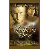 Luther's Own by Rose, Gina; Cross, Brian; Durant, Sybrina, 9781508570196