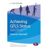 Achieving Qtls Status by Mansell, Sharron; Gravells, Ann; Odell, Patricia, 9781526460196