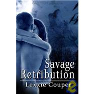 Savage Retribution by Couper, Lexxie, 9781605040196