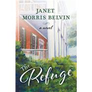 The Refuge by Belvin, Janet Morris, 9781667800196